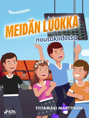 cover image of Meidän luokka nousukiidossa